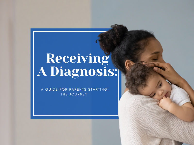 Receiving an Autism Diagnosis: A Guide for Parents Starting the Journey